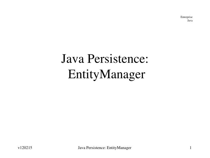 java persistence entitymanager