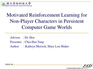 Motivated Reinforcement Learning for Non-Player Characters in Persistent Computer Game Worlds