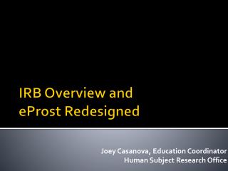 IRB Overview and eProst Redesigned