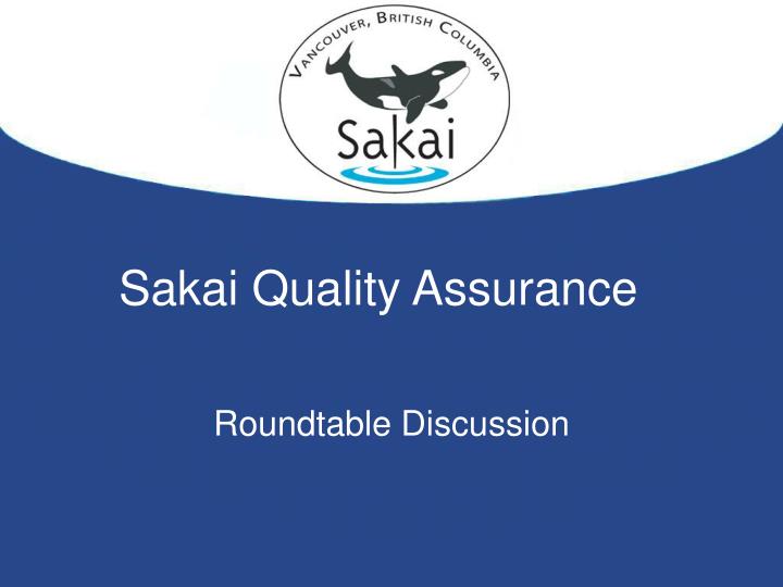 sakai quality assurance