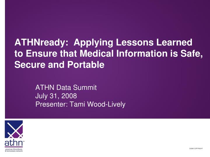 athnready applying lessons learned to ensure that medical information is safe secure and portable