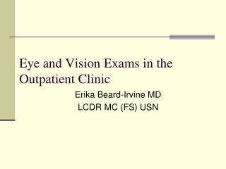 Eye and Vision Exams in the Outpatient Clinic