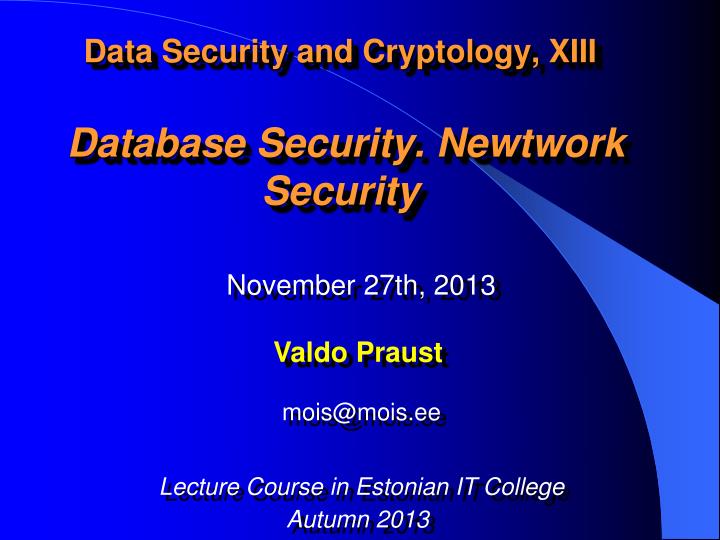 data security and cryptology xiii database security newtwork security