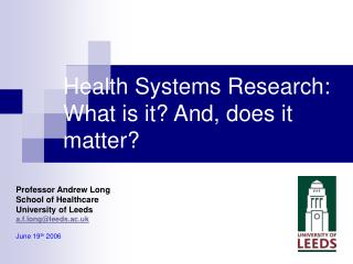 Health Systems Research: What is it? And, does it matter?