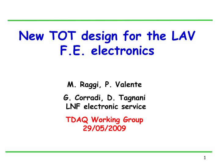 new tot design for the lav f e electronics