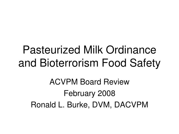 pasteurized milk ordinance and bioterrorism food safety