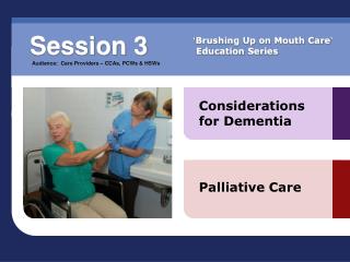 Considerations for Dementia