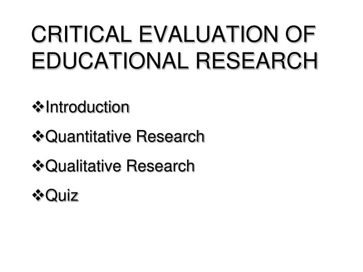 critical evaluation of educational research