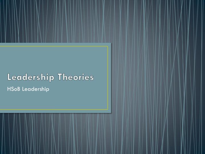 leadership theories