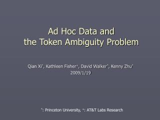 Ad Hoc Data and the Token Ambiguity Problem
