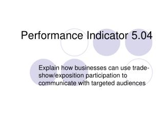 Performance Indicator 5.04