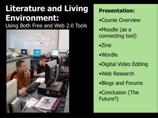 Literature and Living Environment: Using Both Free and Web 2.0 Tools