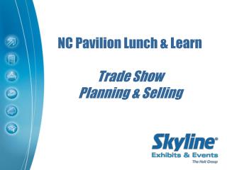 NC Pavilion Lunch &amp; Learn Trade Show Planning &amp; Selling