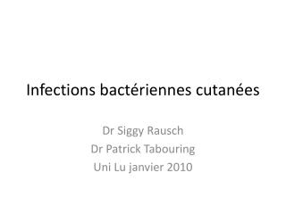 infections bact riennes cutan es