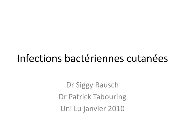 infections bact riennes cutan es