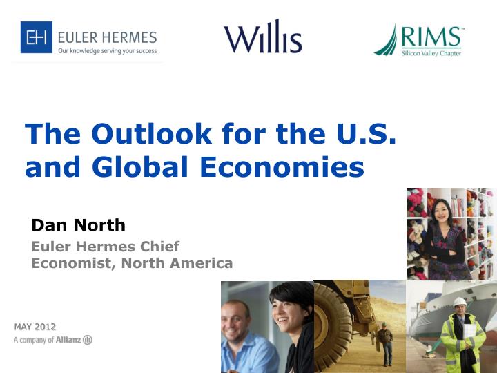 the outlook for the u s and global economies