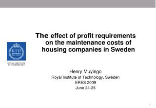 The effect of profit requirements on the maintenance costs of housing companies in Sweden