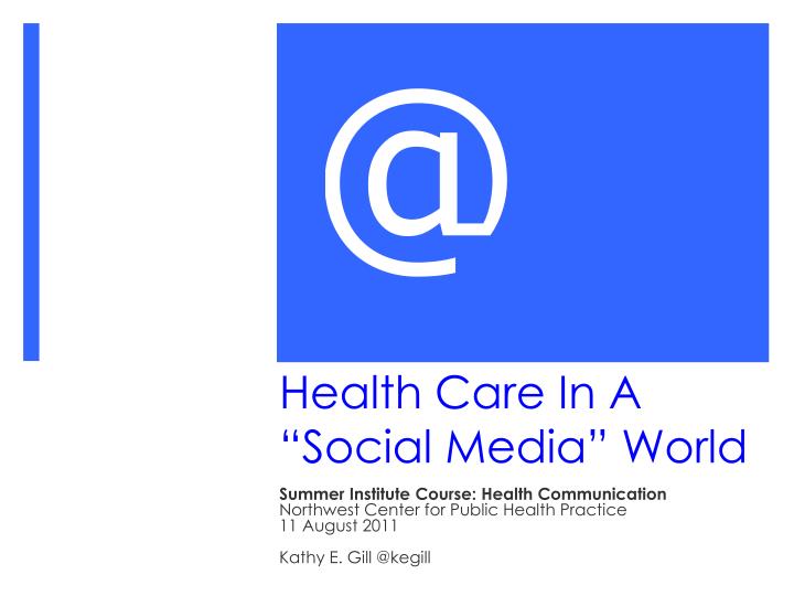 health care in a social media world