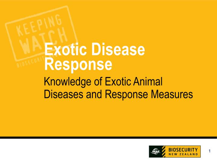 knowledge of exotic animal diseases and response measures