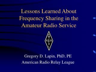 Lessons Learned About Frequency Sharing in the Amateur Radio Service
