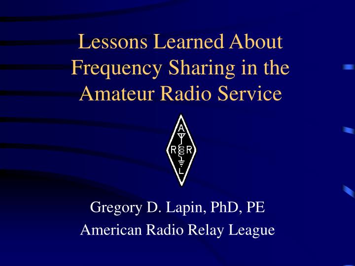 lessons learned about frequency sharing in the amateur radio service