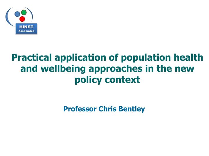 practical application of population health and wellbeing approaches in the new policy context