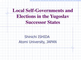 Local Self-Governments and Elections in the Yugoslav Successor States