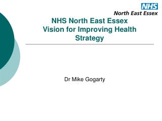 NHS North East Essex Vision for Improving Health Strategy
