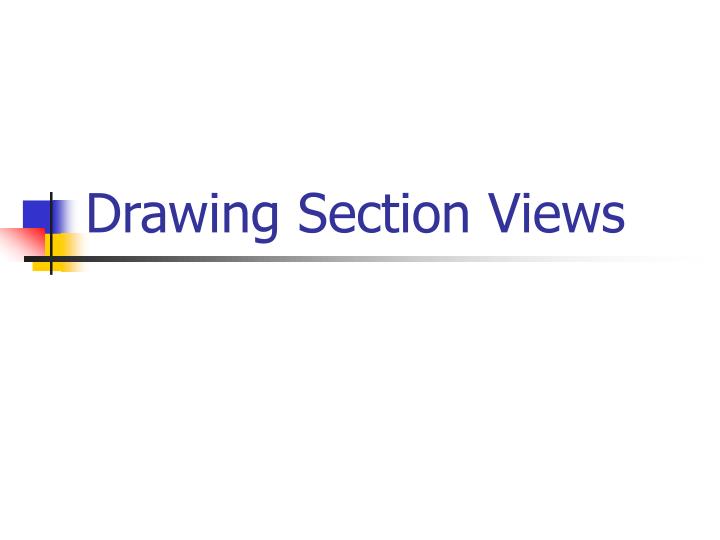 drawing section views