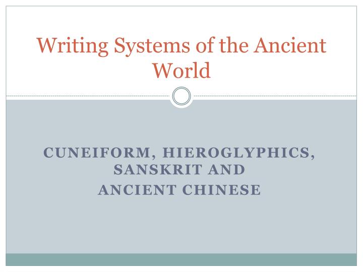 writing systems of the ancient world