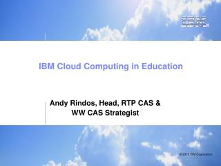 IBM Cloud Computing in Education