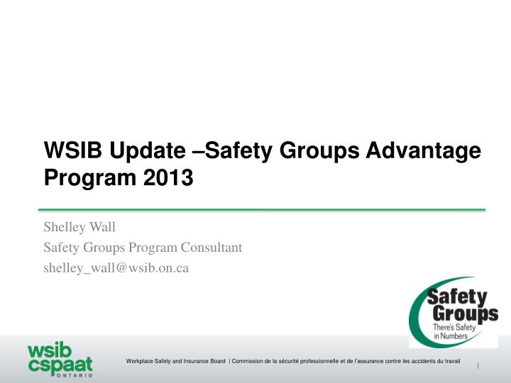 wsib update safety groups advantage program 2013