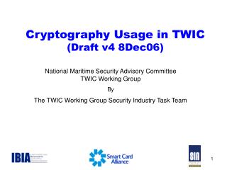 Cryptography Usage in TWIC (Draft v4 8Dec06)
