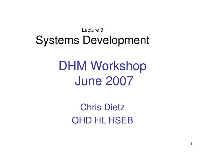 dhm workshop june 2007