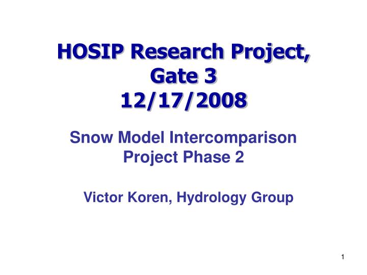 hosip research project gate 3 12 17 2008