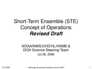 Short-Term Ensemble (STE) Concept of Operations Revised Draft