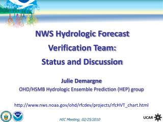 NWS Hydrologic Forecast Verification Team: Status and Discussion