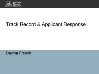 Track Record &amp; Applicant Response
