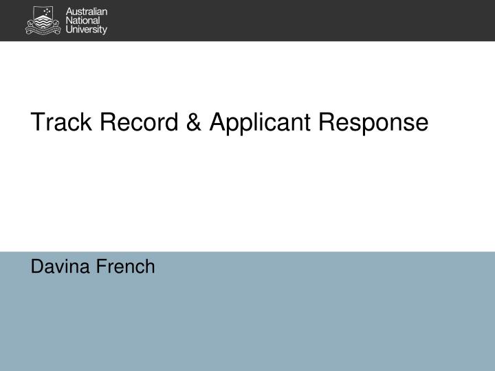 track record applicant response