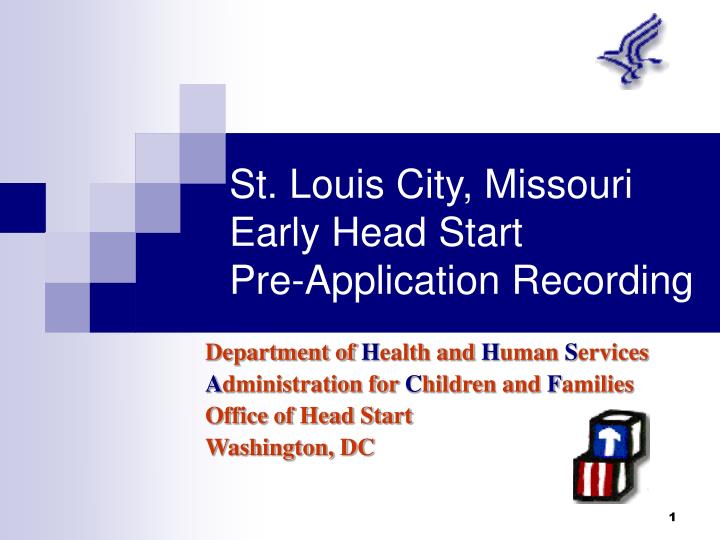 st louis city missouri early head start pre application recording