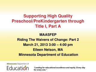 Supporting High Quality Preschool/PreKindergarten through Title I, Part A