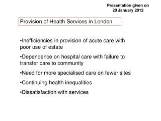 Inefficiencies in provision of acute care with poor use of estate