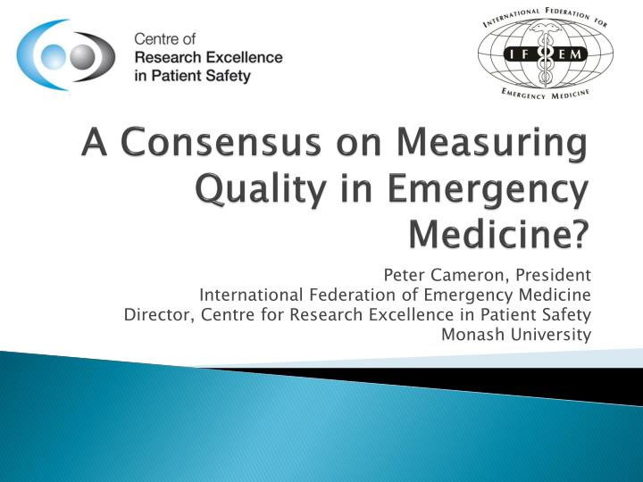 a consensus on measuring quality in emergency medicine