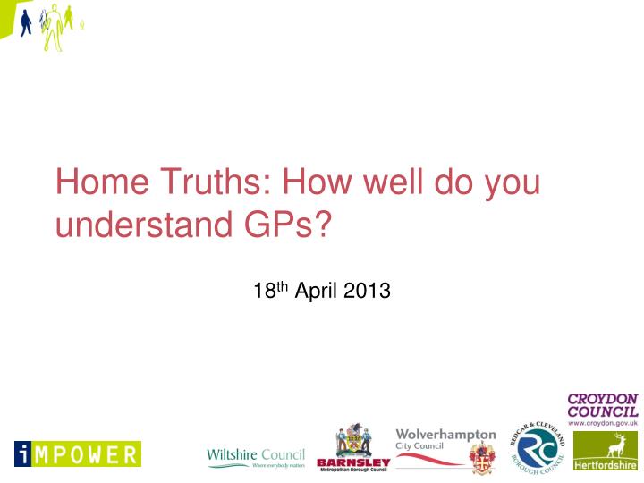home truths how well do you understand gps