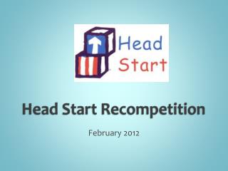 Head Start Recompetition