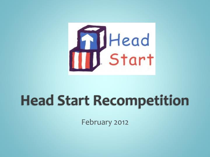 head start recompetition