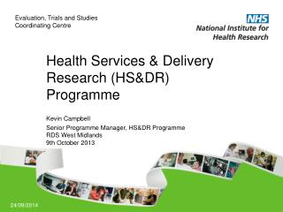 Health Services &amp; Delivery Research (HS&amp;DR) Programme