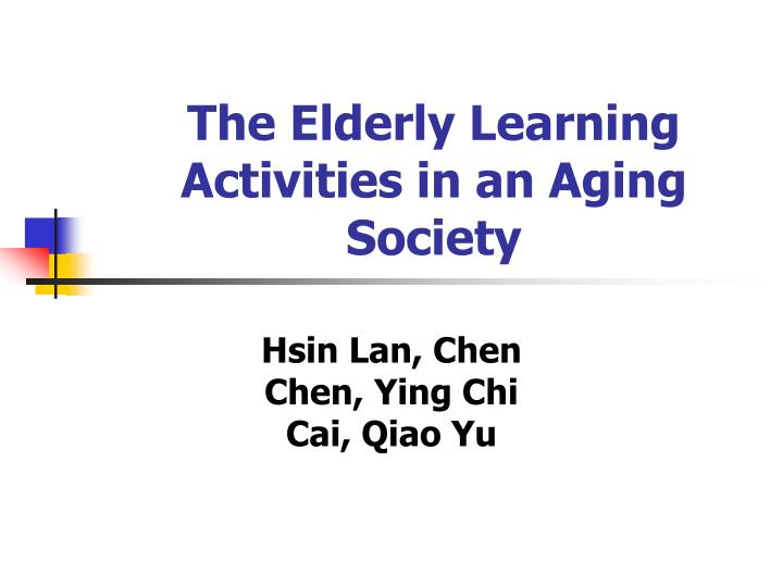 the elderly learning activities in an aging society
