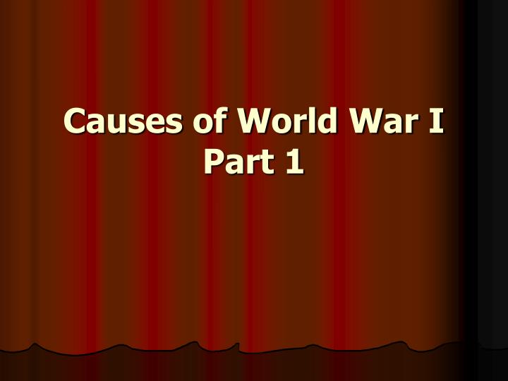 causes of world war i part 1