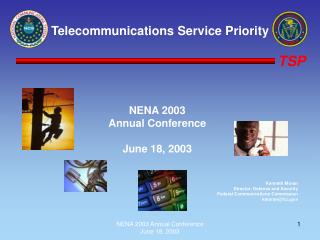 NENA 2003 Annual Conference June 18, 2003 Kenneth Moran Director, Defense and Security